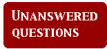 [Breaker quote: 
Unanswered questions]