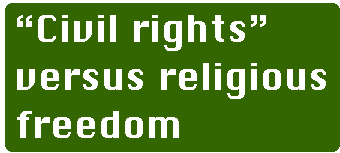 [Breaker quote: 'Civil rights' versus religious freedom]