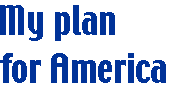 [Breaker quote: My plan for America]