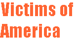 [Breaker quote: Victims of America]